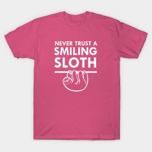 Never Trust A Smiling Sloth Cute Animal T-Shirt